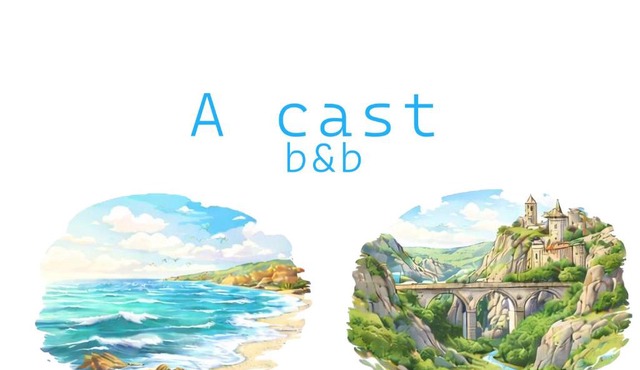 A cast b&b